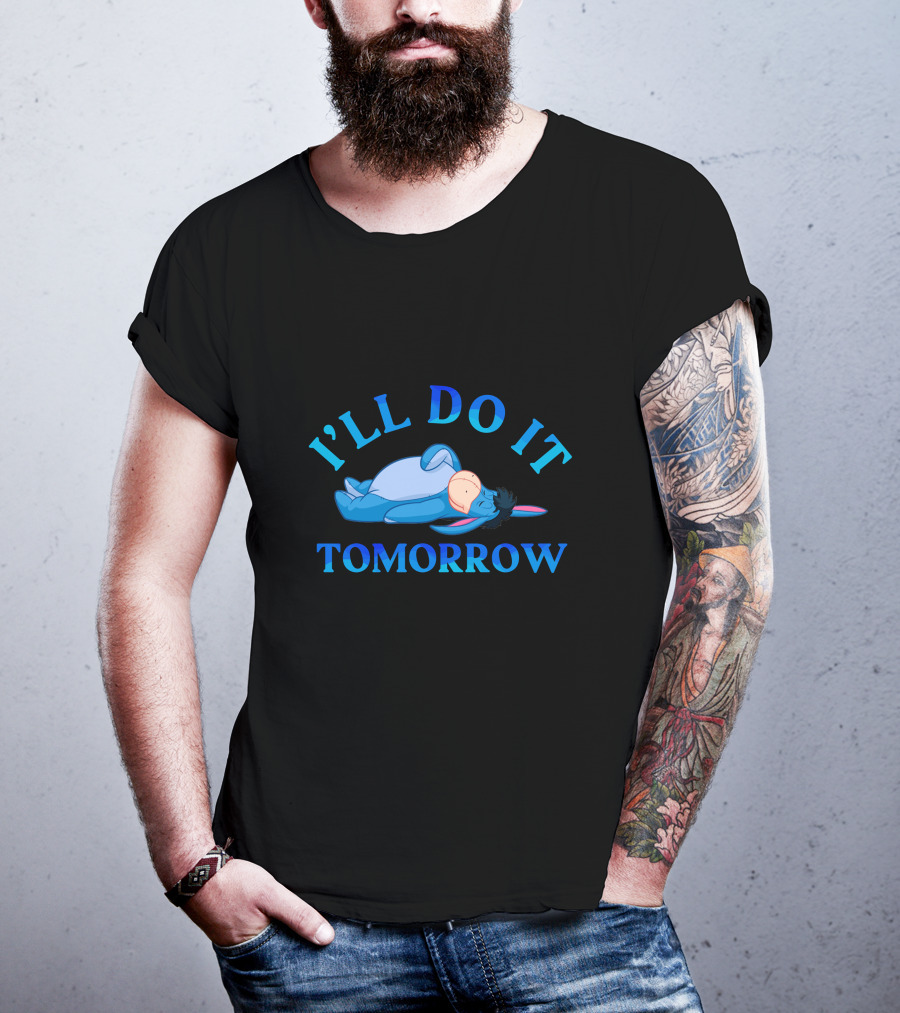 I'll Do It Tomorrow Eeyore Lying Down T-Shirt