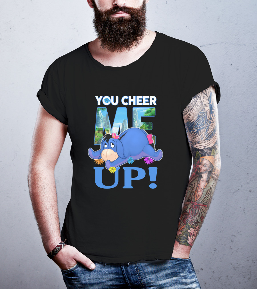 YOU CHEER ME UP Eeyore Image With Flowers And Scenic Background T-Shirt