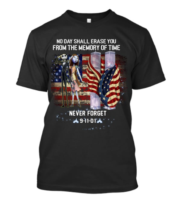 No Day Shall Erase You Jack And Sally 9-11-01 Never Forget T-Shirt
