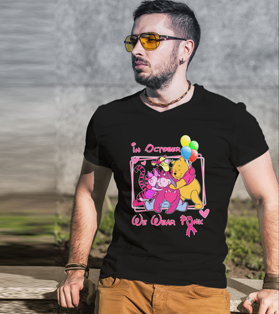 In October We Wear Pink Winnie The Pooh And Friends Breast Cancer Awareness T-Shirt