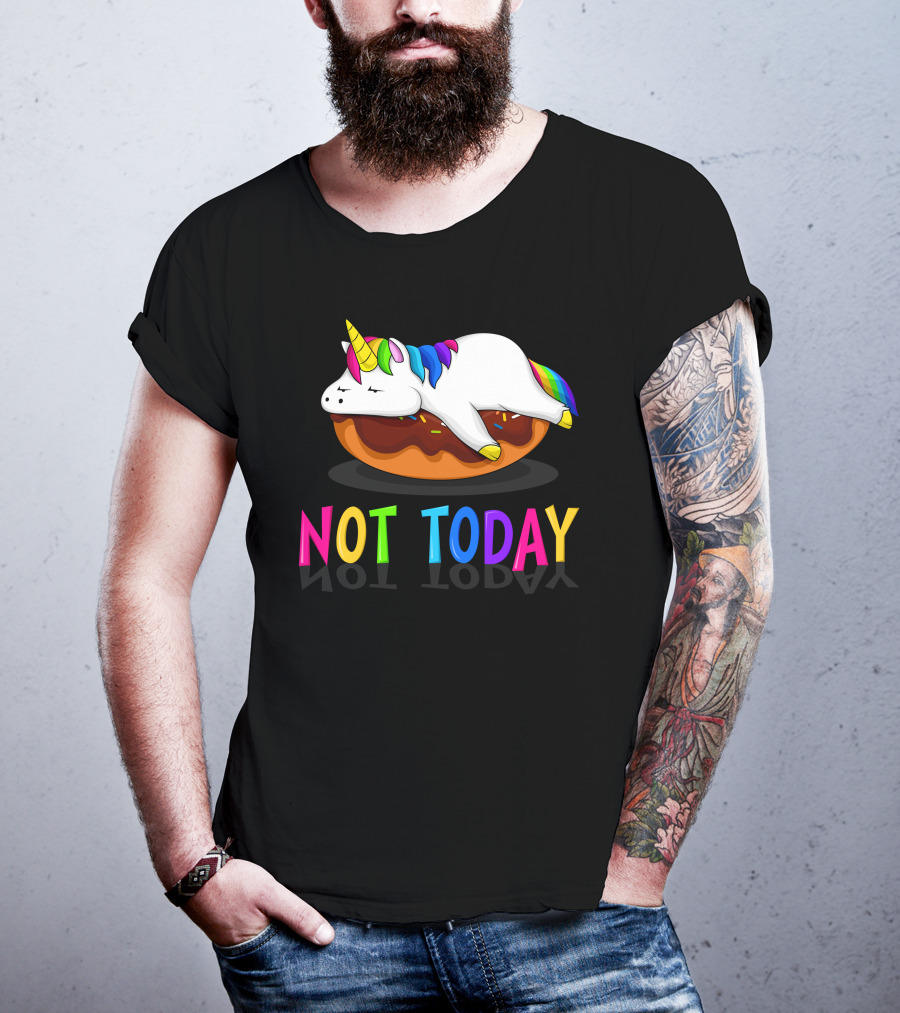 NOT TODAY LAZY Unicorn T-Shirt