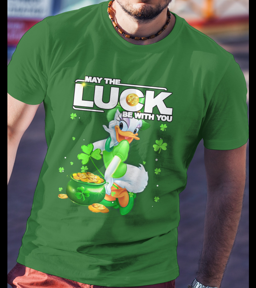 May The Luck Be With You Daisy Luck St Patrick's Day T-Shirt