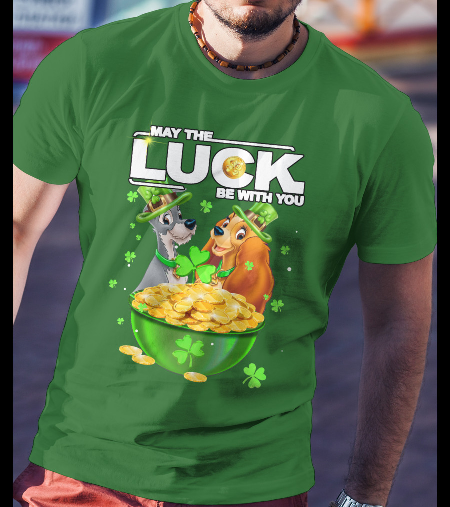 May The Luck Be With You Lady And The Tramp St Patrick's Day T-Shirt