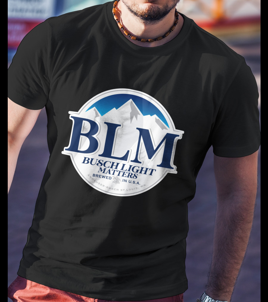 BLM Busch Light Matters Brewed In U.S.A. Anheuser-Busch St. Louis, MO T-Shirt