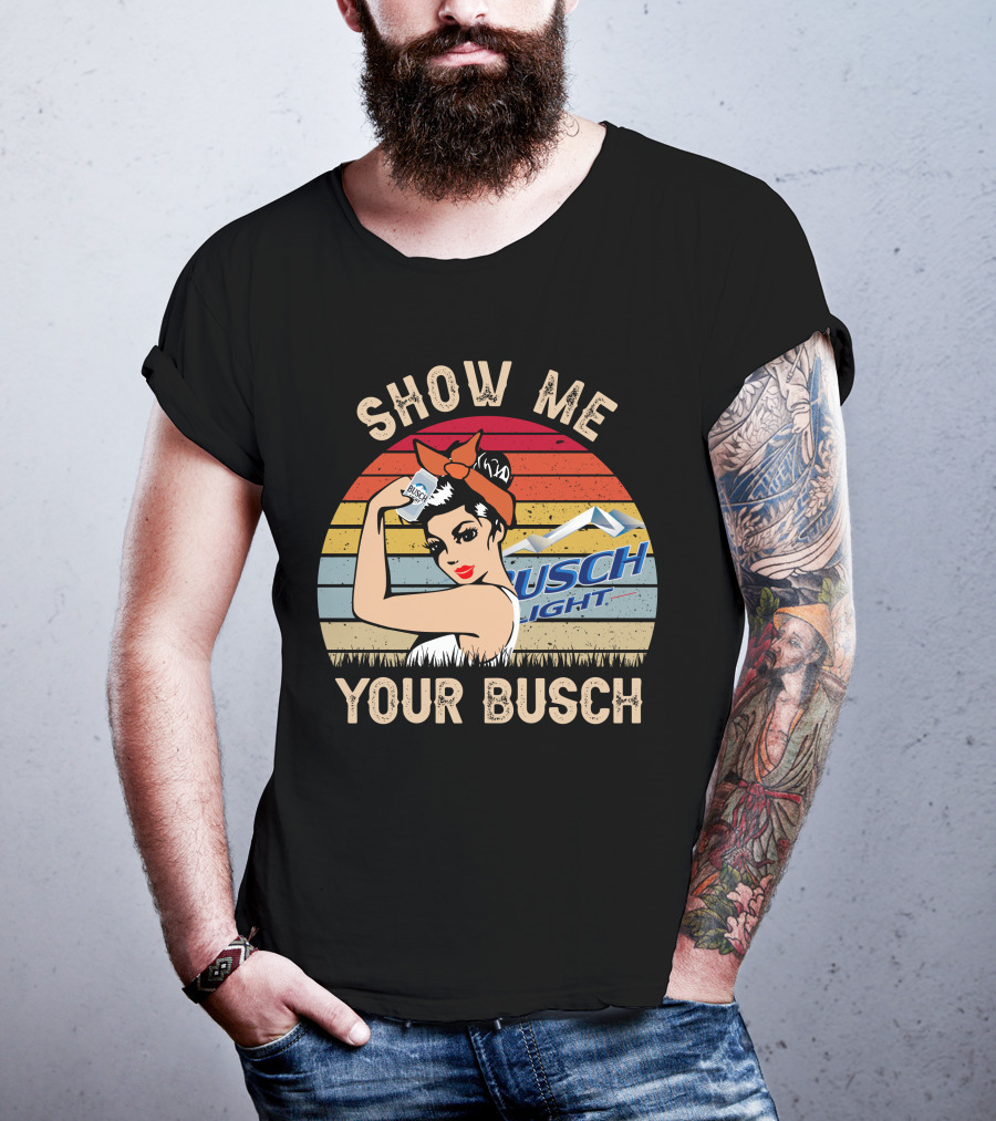 Show ME Your Busch Light T-Shirt