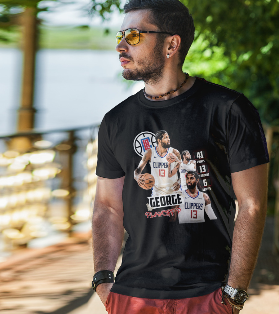 Paul George LA Clippers Playoff P 41 Points 13 Rebounds 6 Assists T-Shirt