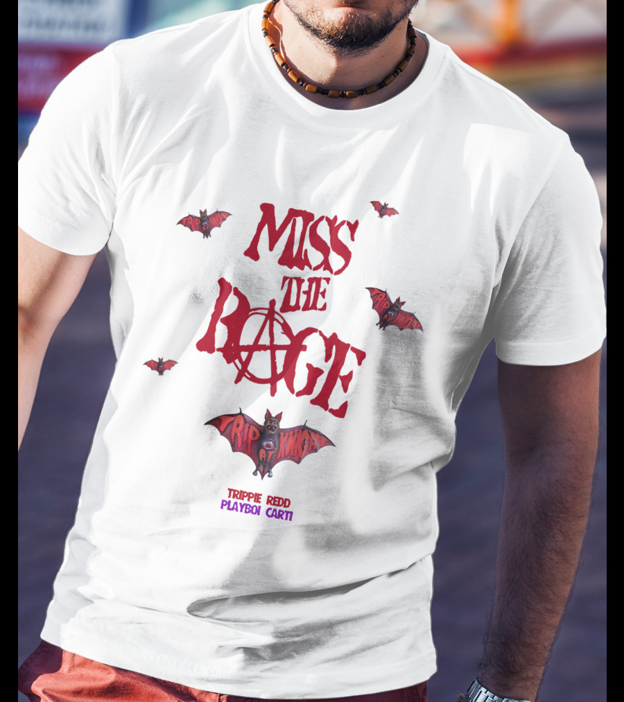 MISS THE RAGE TRIPPIE REDD PLAYBOI CARTI BAT WINGS T-Shirt