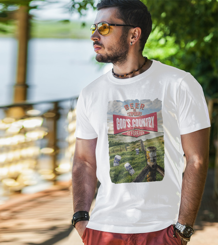 Gus Johnson New Merch Beer Is Temporary God's Country Is Forever T-Shirt
