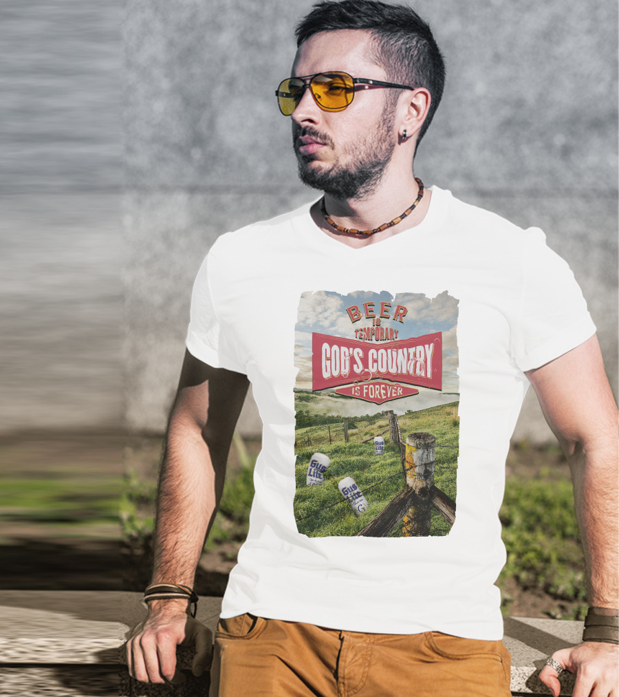 Gus Johnson New Merch Beer Is Temporary God's Country Is Forever T-Shirt