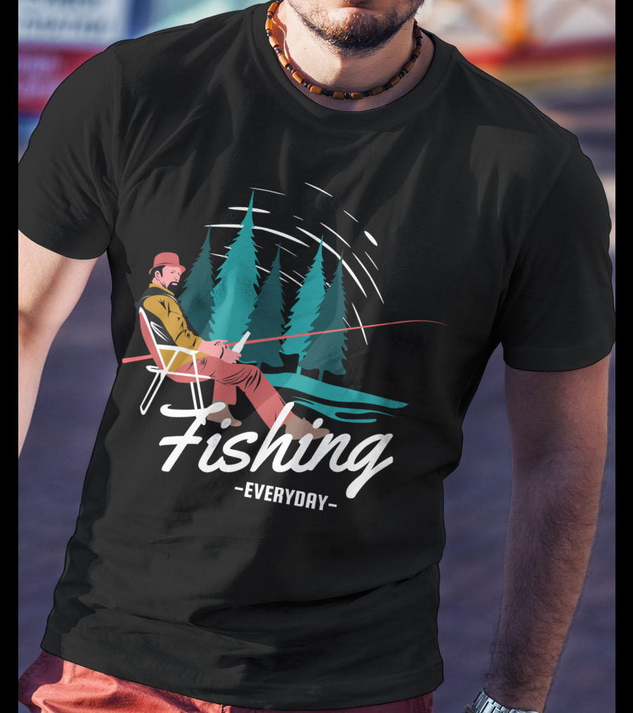 Fishing Everyday Relaxing Outdoors With Pine Trees T-Shirt