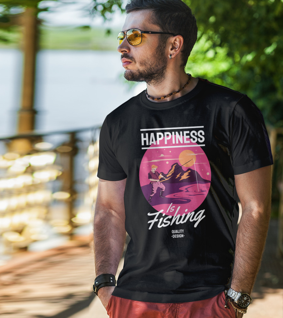 Happiness Is Fishing Quality T-Shirt