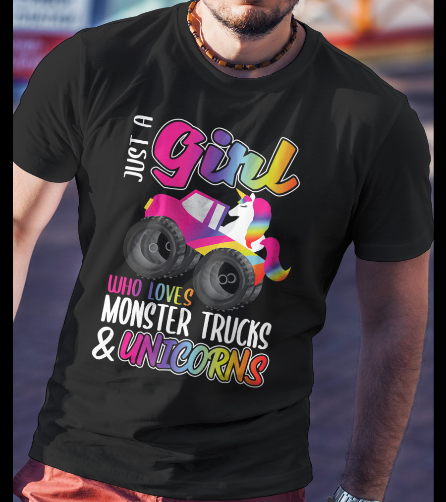 Just A Girl Who Loves Monster Trucks And Unicorns T-Shirt
