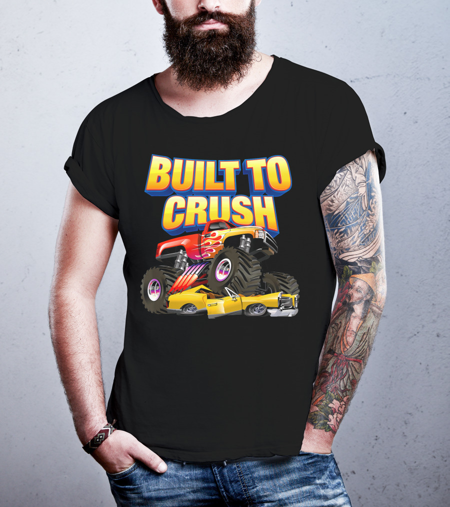 BUILT TO CRUSH Monster Truck Flames Crushing Yellow Car T-Shirt