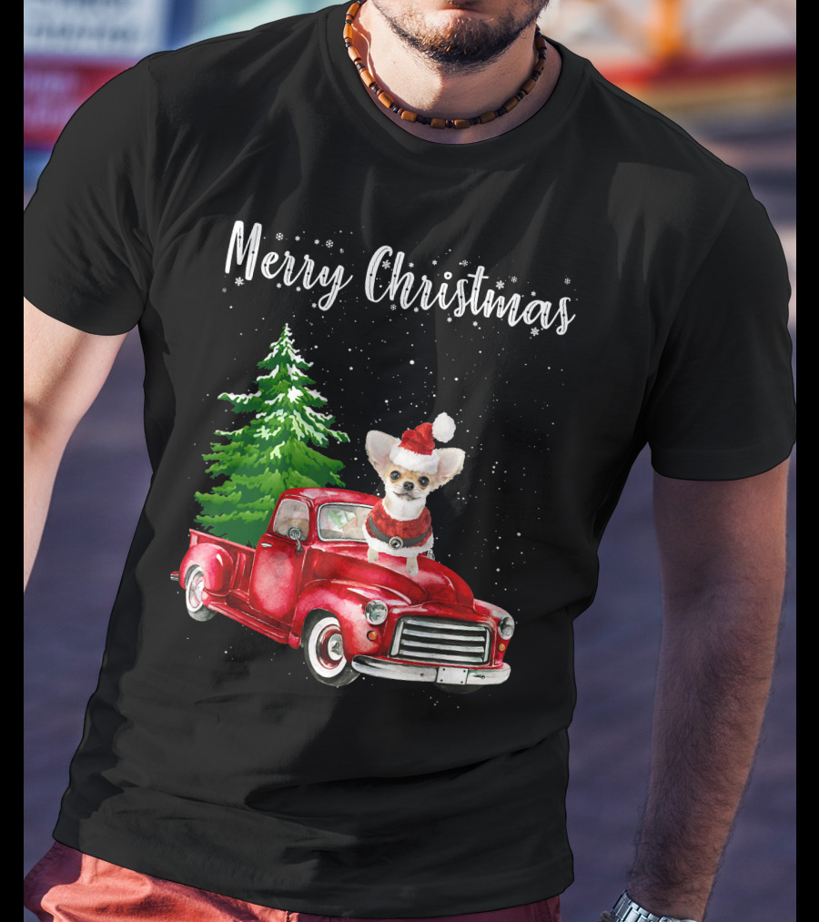 Merry Christmas Chihuahua With Santa Hat Riding Red Truck And Christmas Tree T-Shirt