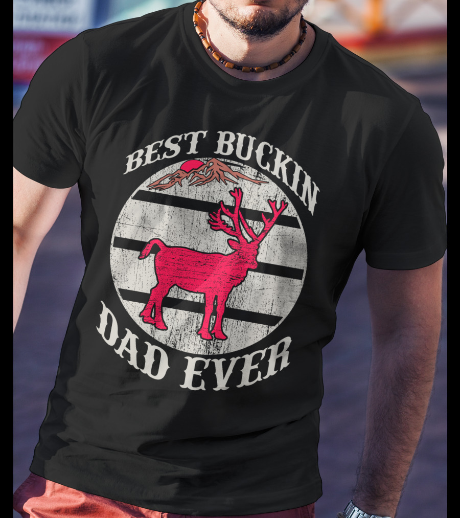 Best Buckin Dad Ever Red Deer Hunting T-Shirt