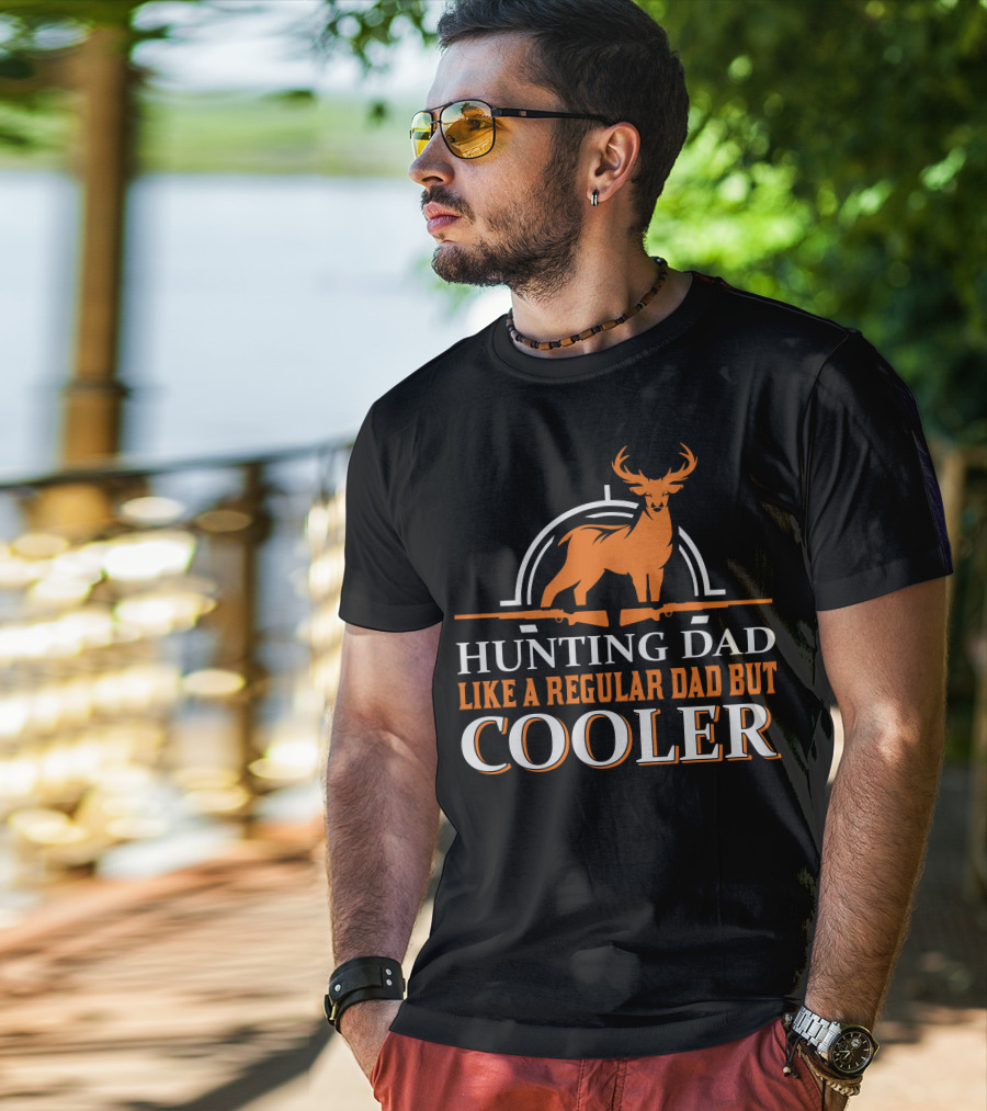 Hunting Dad Like A Regular Dad But Cooler Deer Rifle Archery T-Shirt