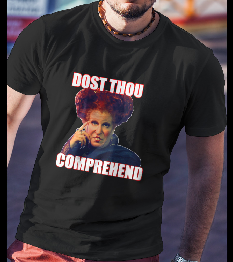 Hocus Pocus Dost Thou Comprehend Winifred Sanderson T-Shirt