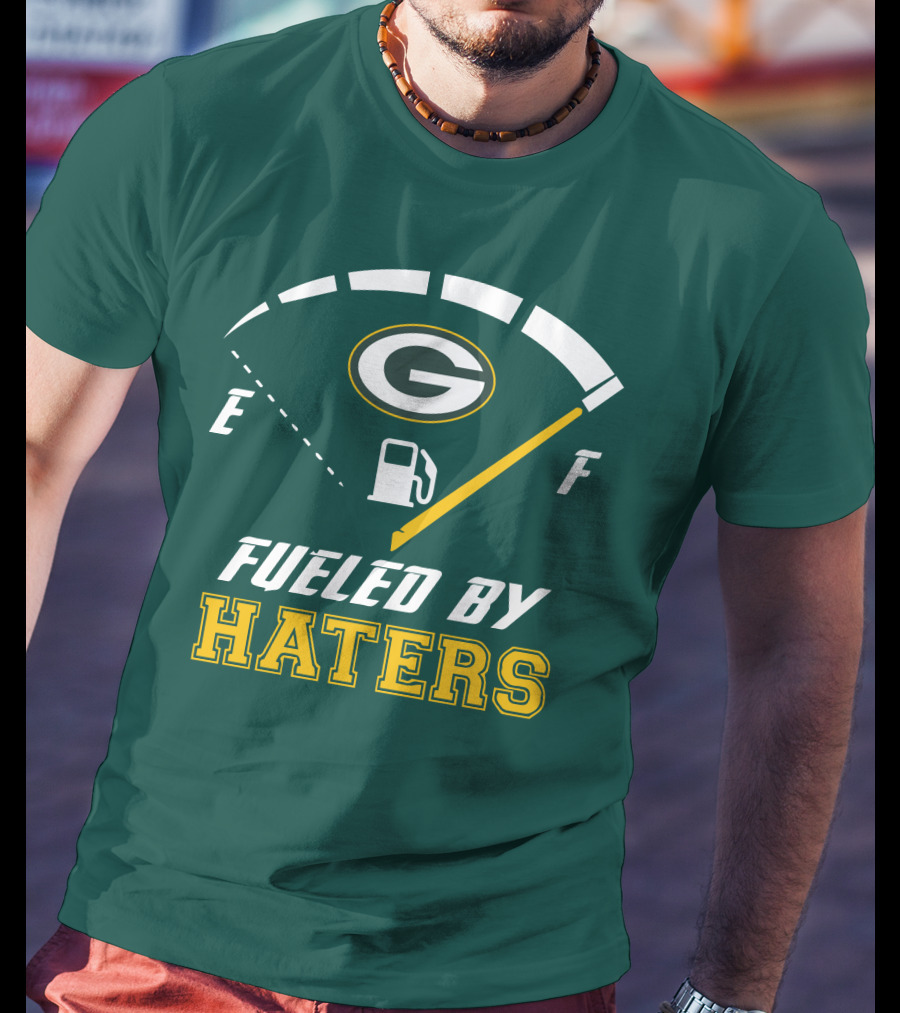 Green Bay Packers Fueled By Haters Fuel Gauge T-Shirt