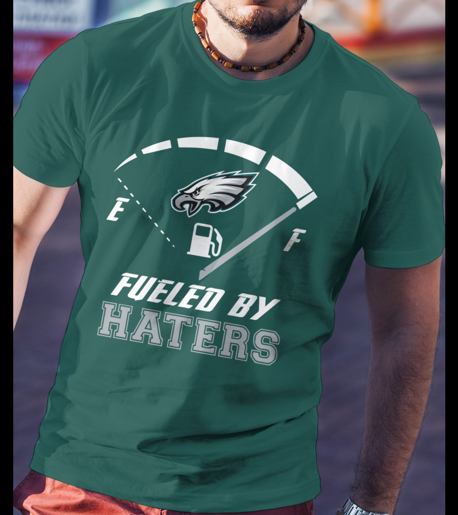 Philadelphia Eagles Fueled By Haters Fuel Gauge T-Shirt
