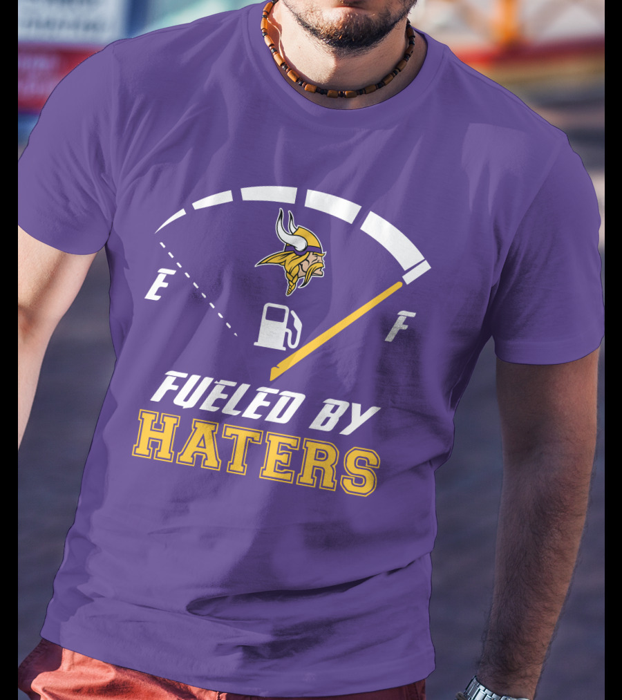 Minnesota Vikings Fueled By Haters Fuel Gauge Viking T-Shirt
