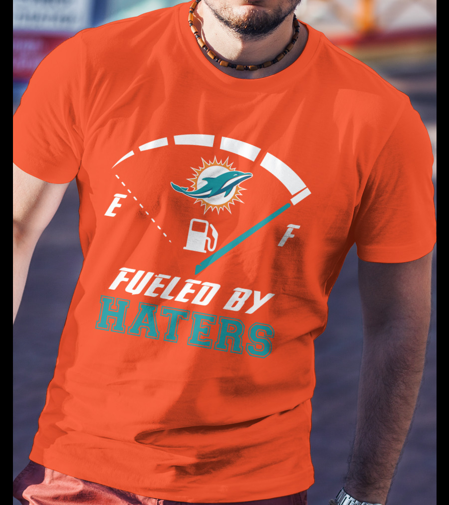 Fueled By Haters Miami Dolphins Full Tank T-Shirt