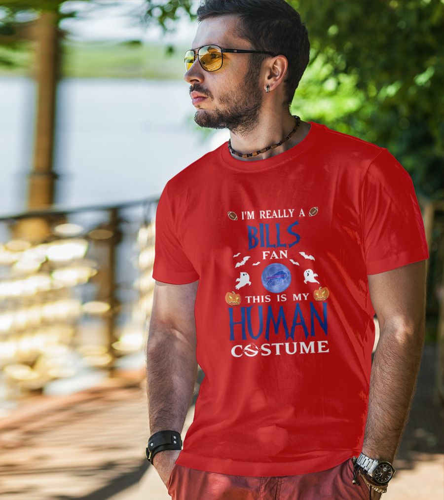 I'm Really A Bills Fan This Is My Human Costume Buffalo Bills Halloween T-Shirt