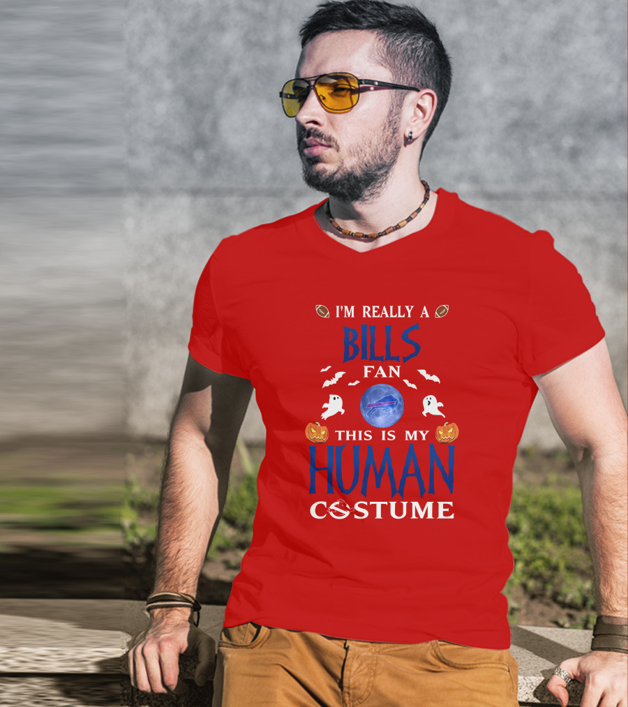 I'm Really A Bills Fan This Is My Human Costume Buffalo Bills Halloween T-Shirt