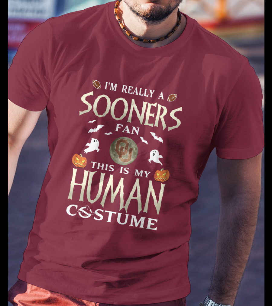 I'm Really A Sooners Fan This Is My Human Costume Halloween Football Oklahoma T-Shirt
