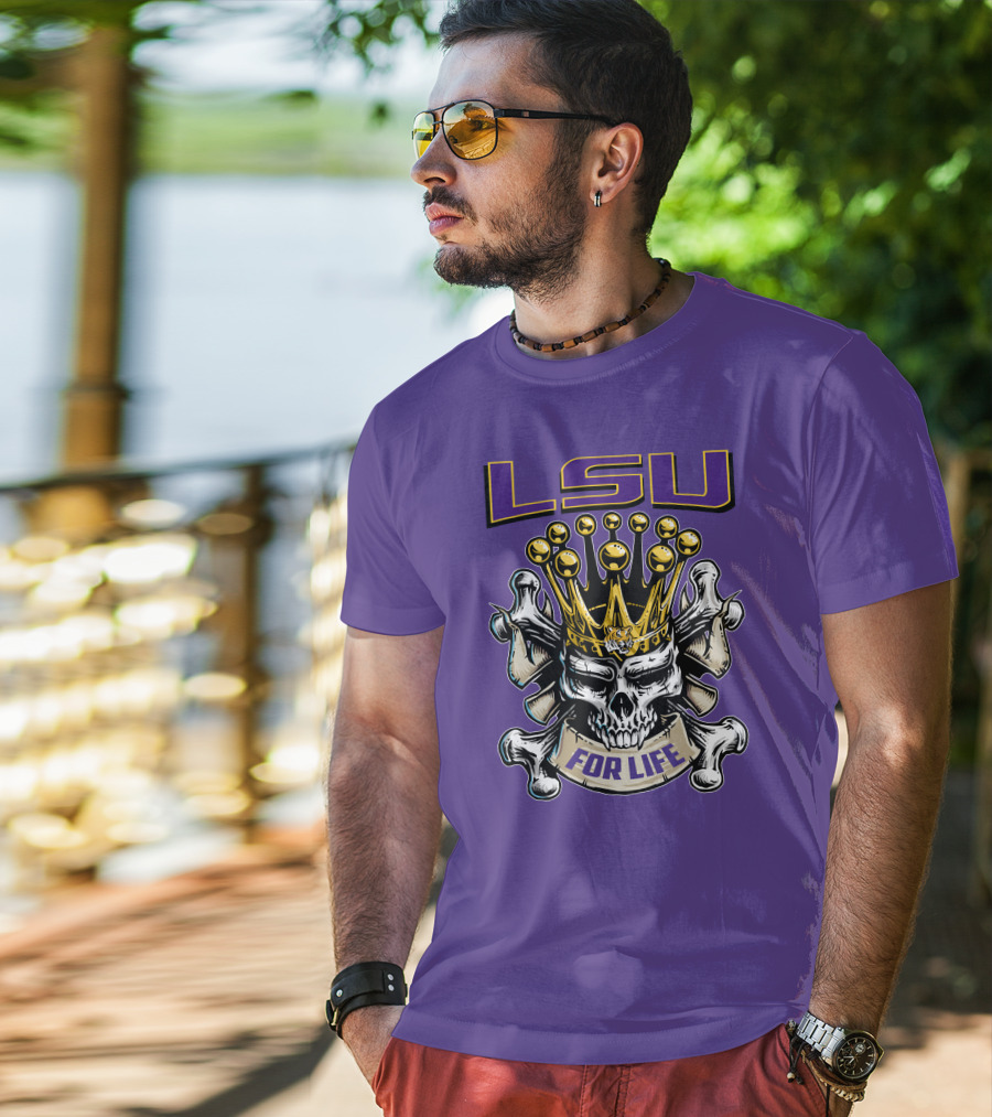 Lsu Skull King Crown Crossbones For Life T-Shirt