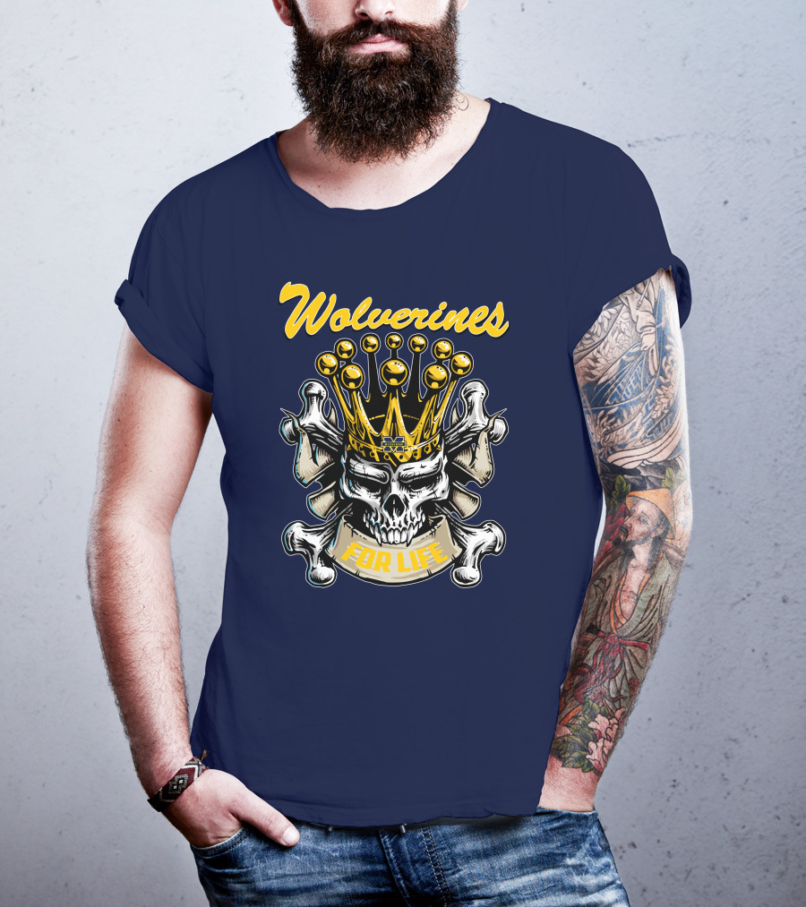 Wolverines Skull King For Life T-Shirt