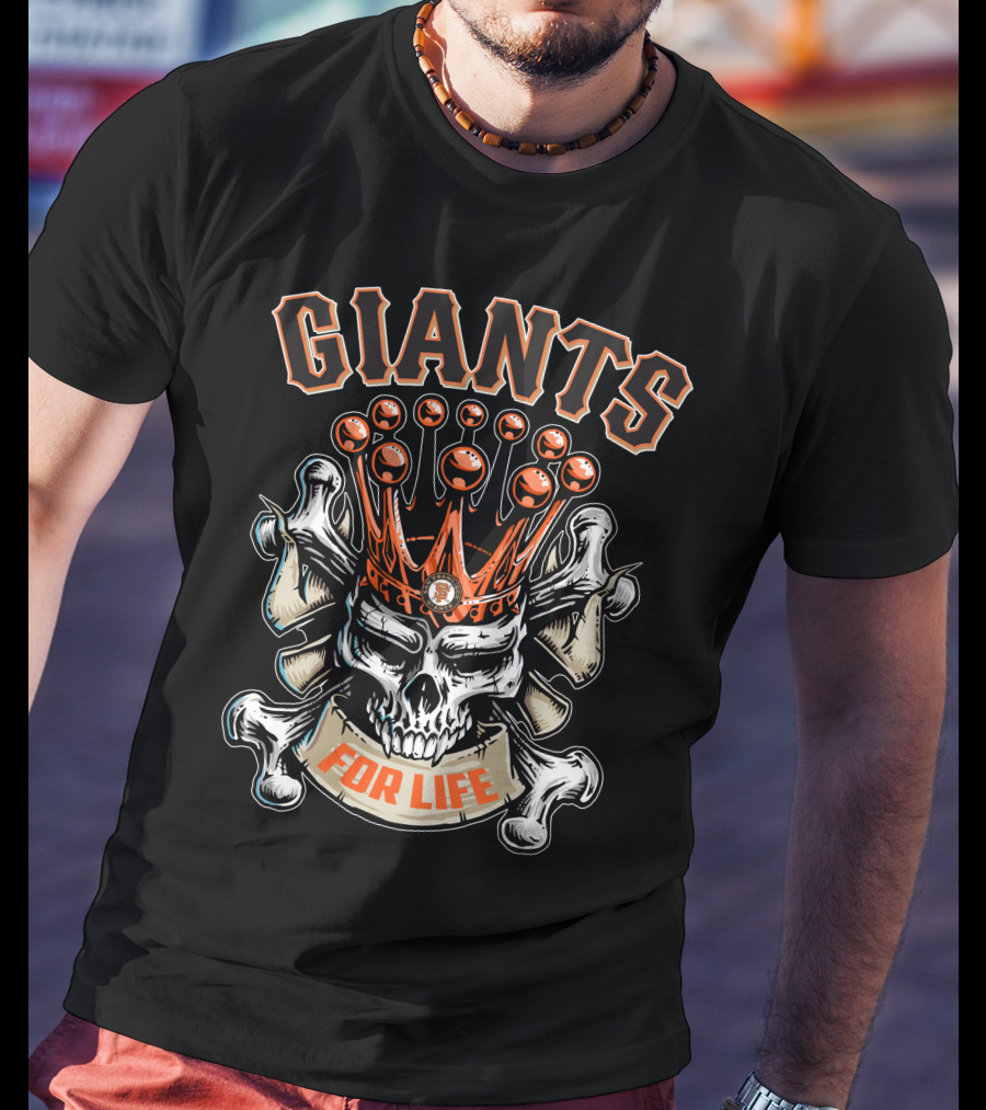 Giants Skull King For Life San Francisco T-Shirt