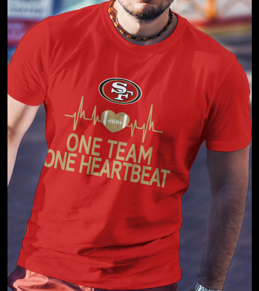 San Francisco 49ers SF Logo Heartbeat Football One Team One Heartbeat T-Shirt