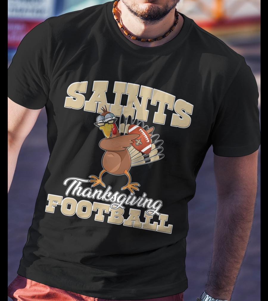 Saints Thanksgiving Football Turkey With New Orleans Saints Football T-Shirt