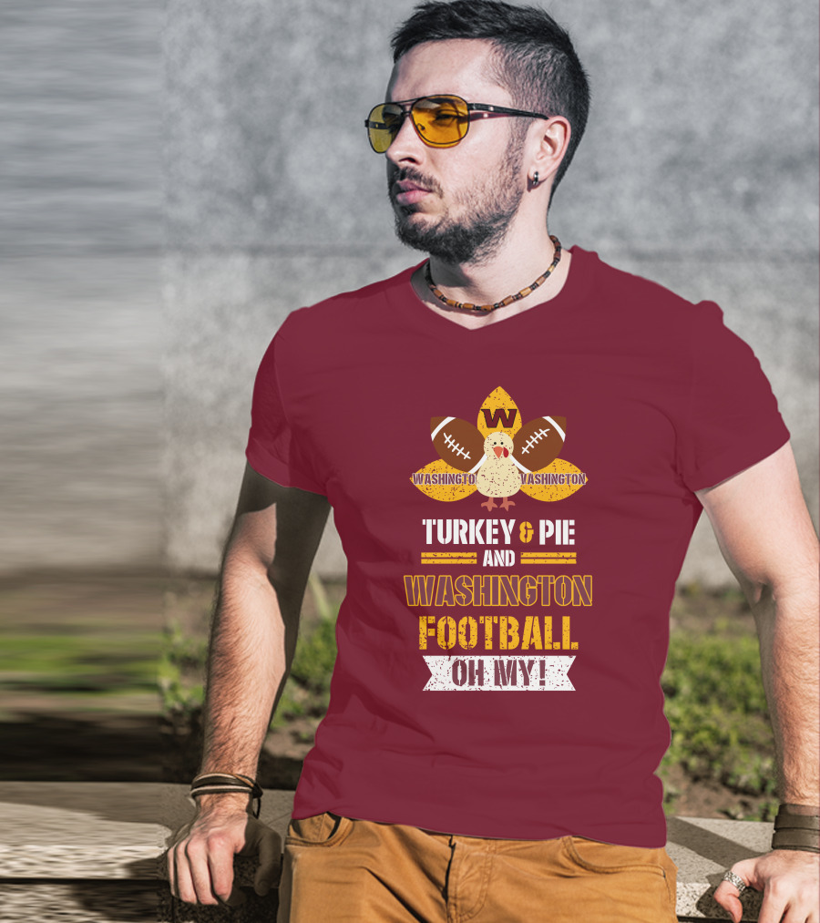 Washington Football Thanksgiving Turkey & Pie Oh My! T-Shirt