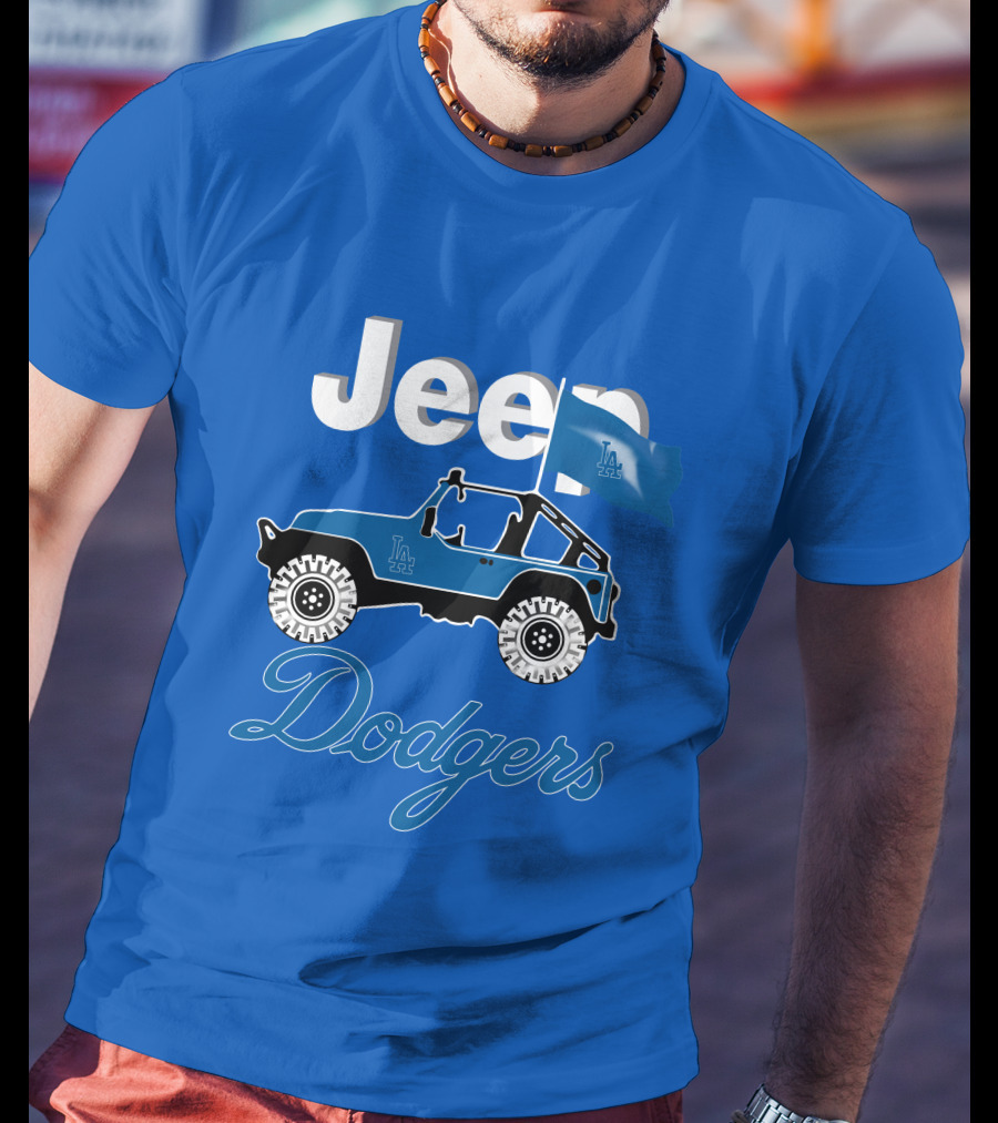Jeep La Dodgers Are Coming T-Shirt