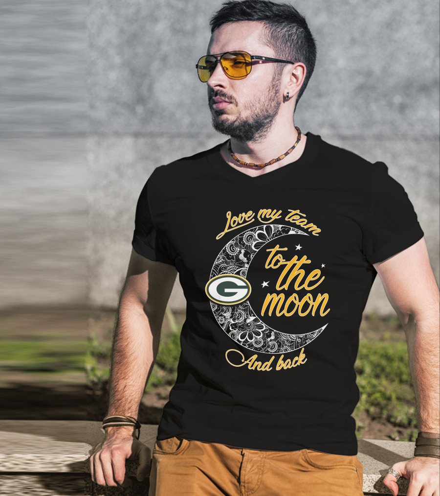 Green Bay Packers Love My Team To The Moon And Back T-Shirt