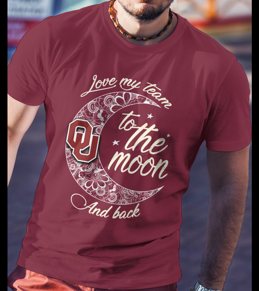 Oklahoma Sooners Ou Love My Team To The Moon And Back T-Shirt