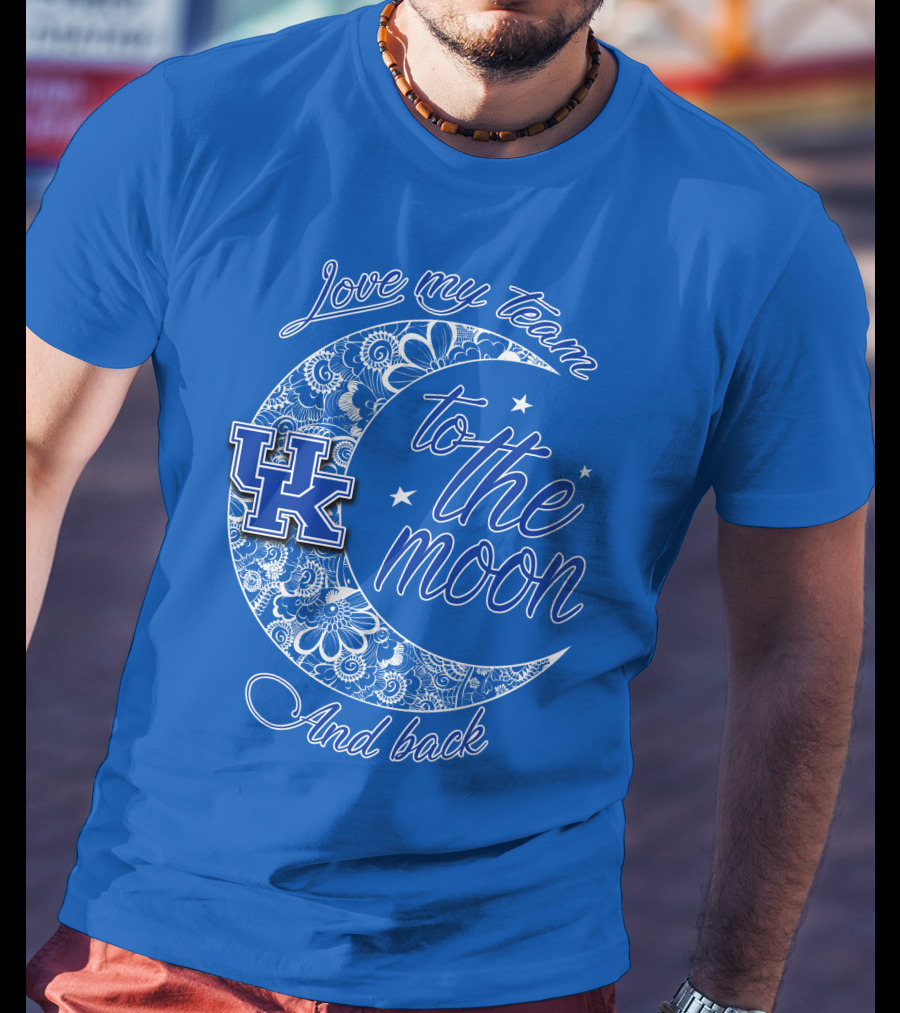 Kentucky Wildcats Love My Team To The Moon And Back UK T-Shirt