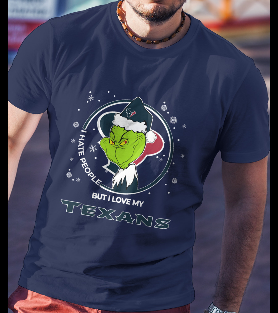Christmas Grinch I Hate People But I Love My Texans T-Shirt