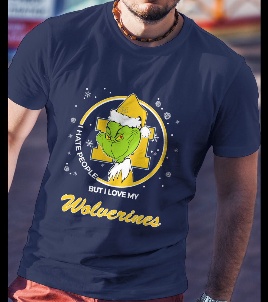 Christmas Grinch I Hate People But I Love My Wolverines T-Shirt