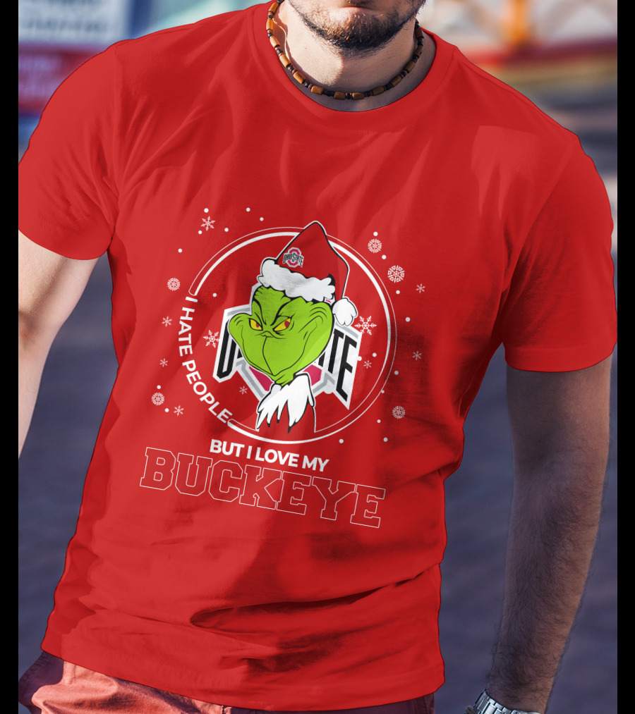 Christmas Grinch Santa I Hate People But I Love My Buckeye Ohio State T-Shirt