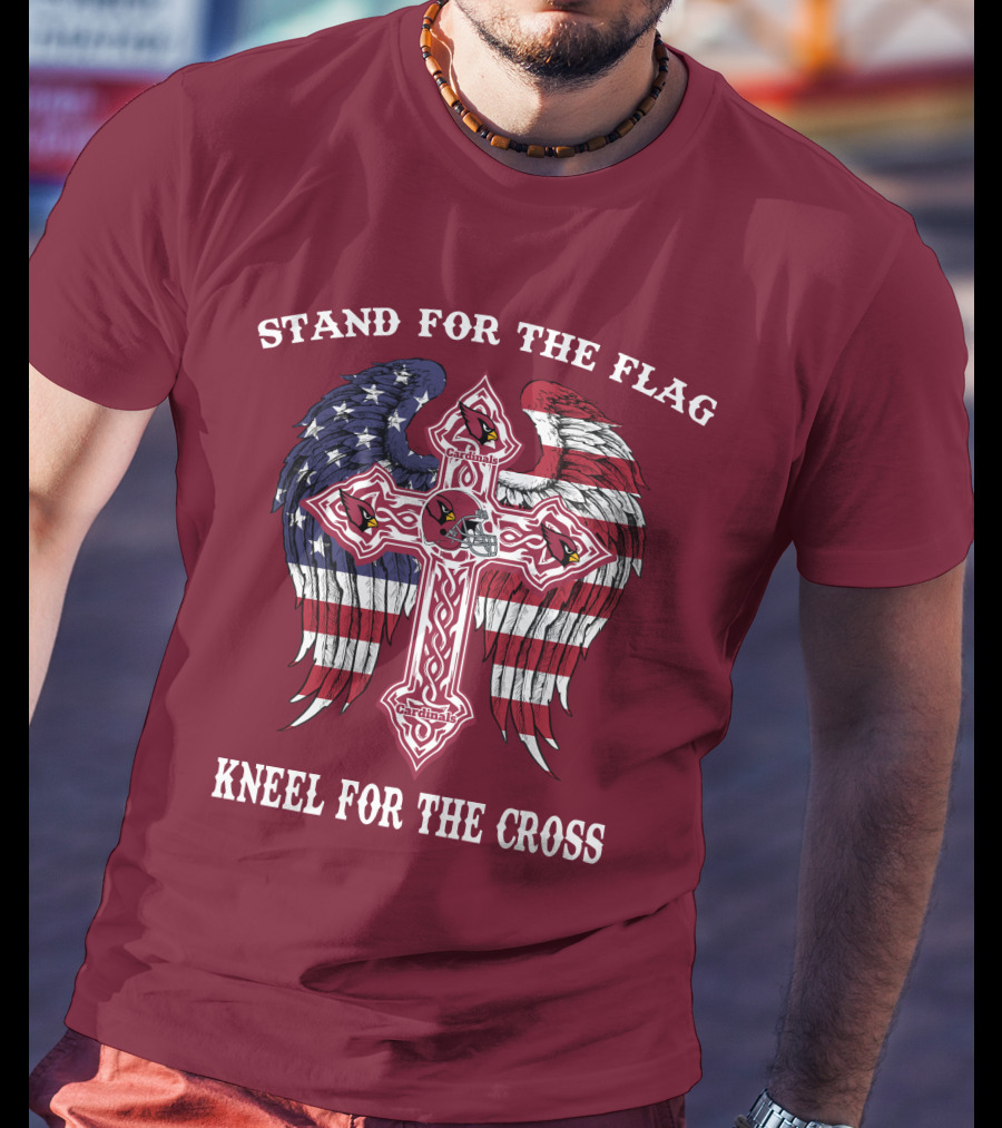 Stand For The Flag Kneel For The Cross Arizona Cardinals Flag Cross T-Shirt