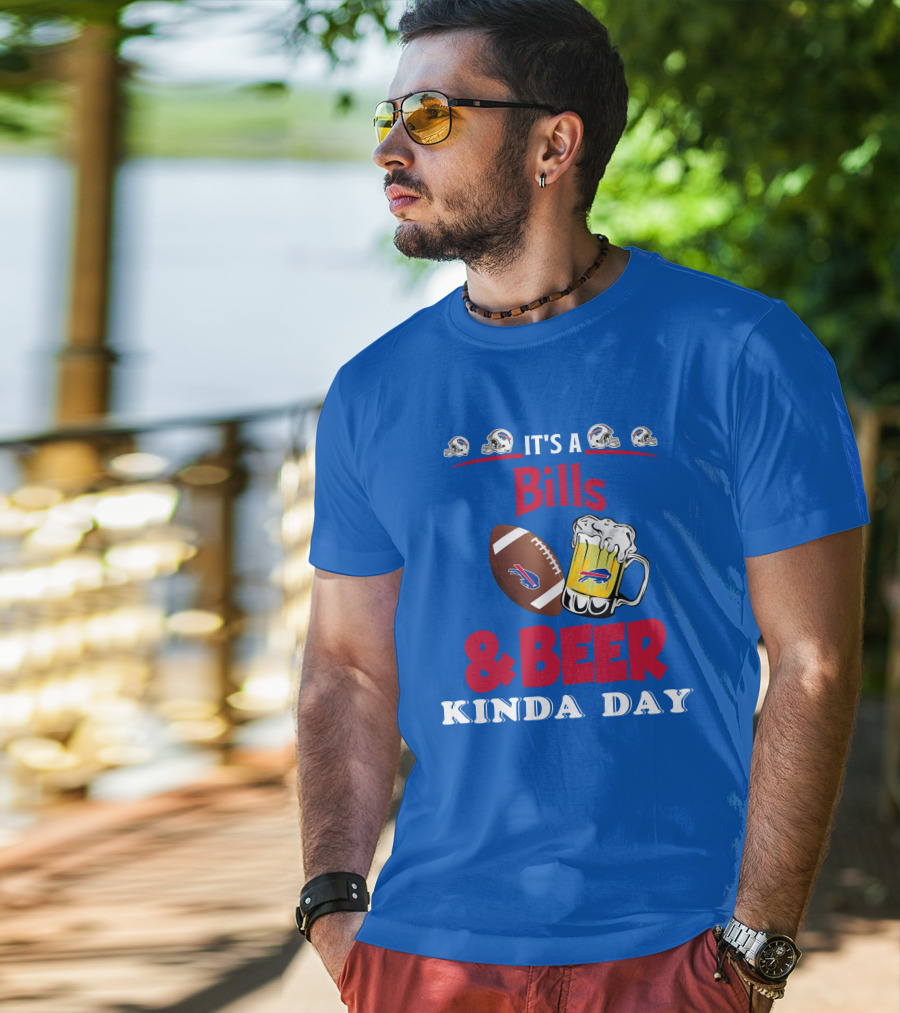 Buffalo Bills Football Helmet And Beer Mug Kind Of Day T-Shirt