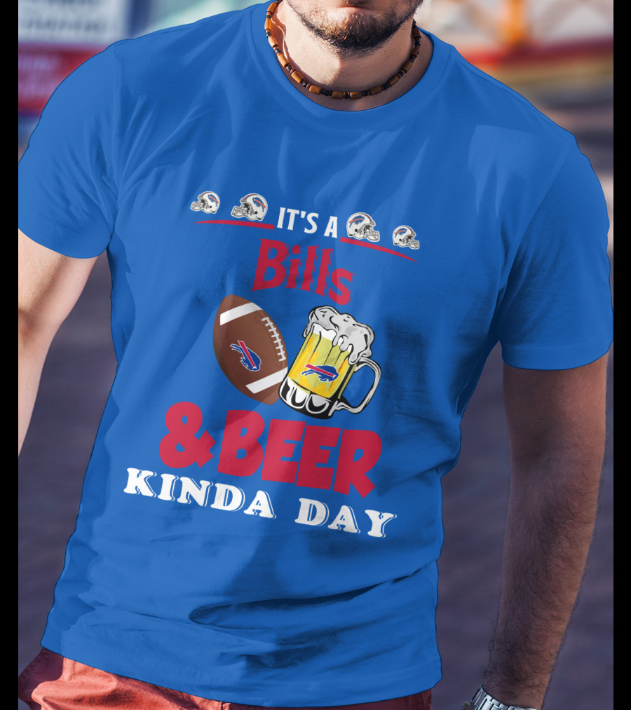 Buffalo Bills Football Helmet And Beer Mug Kind Of Day T-Shirt