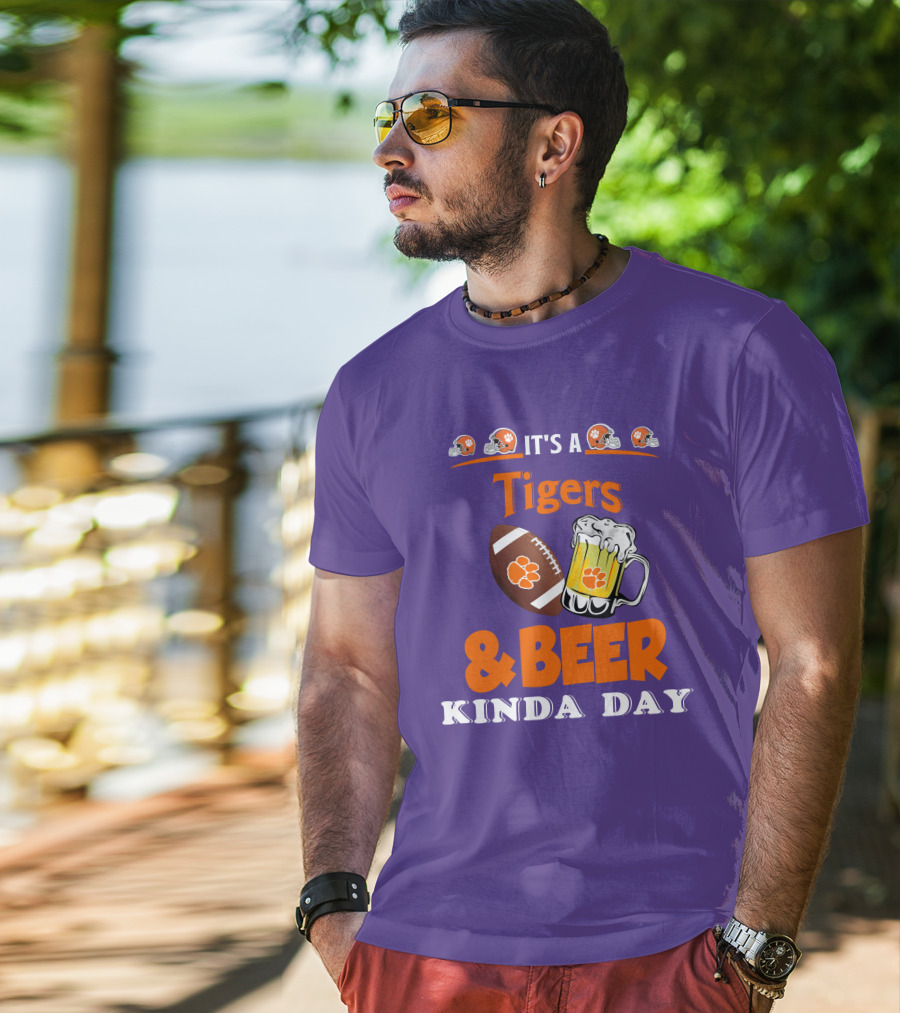 It's A Clemson Tigers Football And Beer Kinda Day T-Shirt