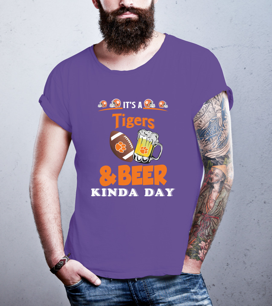 It's A Clemson Tigers Football And Beer Kinda Day T-Shirt