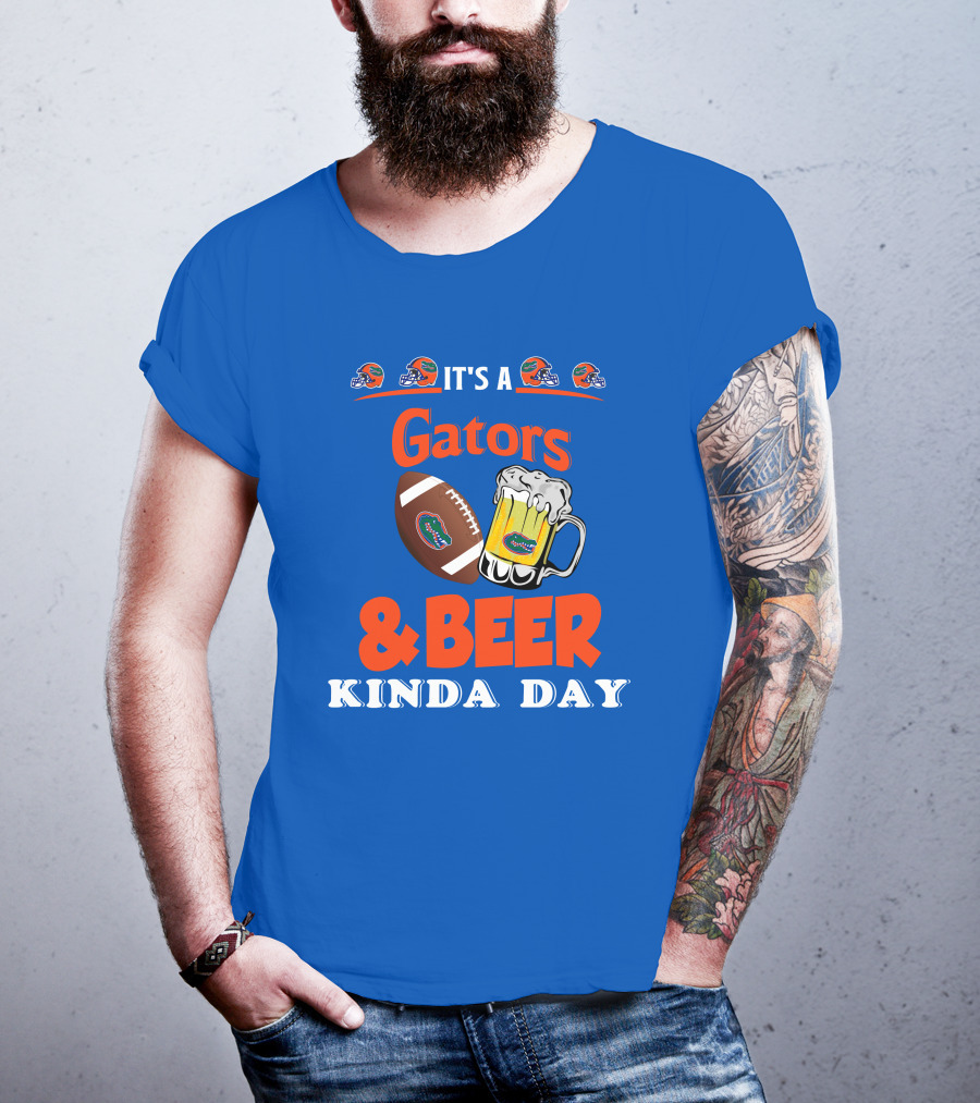 It's A Gators Football And Beer Kinda Day T-Shirt