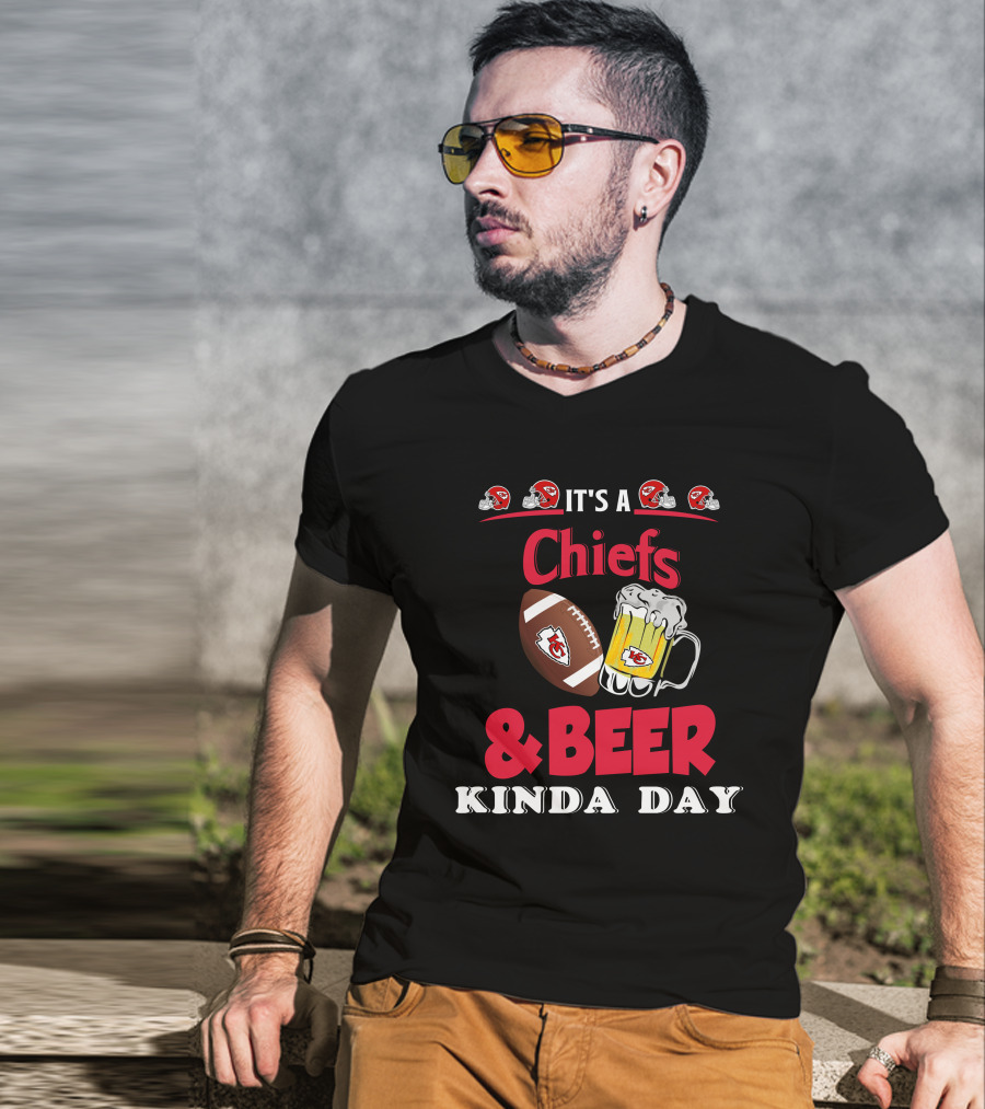 It's A Kansas City Chiefs Football And Beer Kinda Day T-Shirt