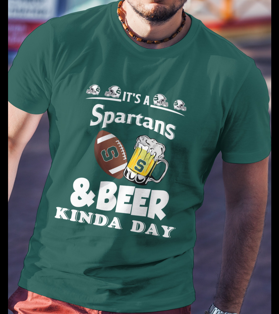 It's A Spartans Football And Beer Kinda Day With Michigan State Helmets T-Shirt