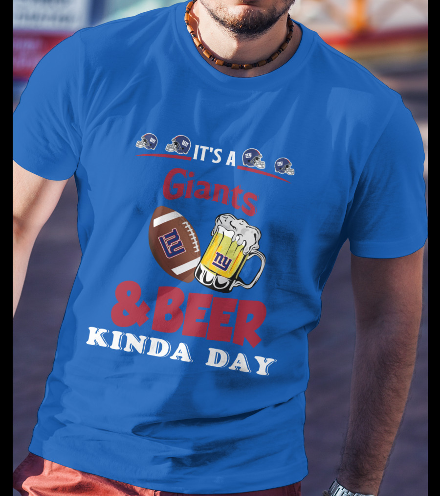 New York Giants Football And Beer Kind Of Day Fun T-Shirt